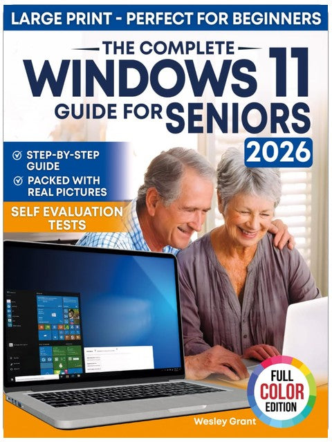The Complete Windows 11 Guide for Seniors: An easy, Step-by-Step Visual Guide for Beginners Packed With Clear Pictures to Master Windows 11 Without ... Edition) (The Tech-Savvy Guides for Seniors)