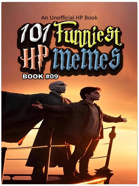 101 FUNNIEST HP MEMES: BOOK 09