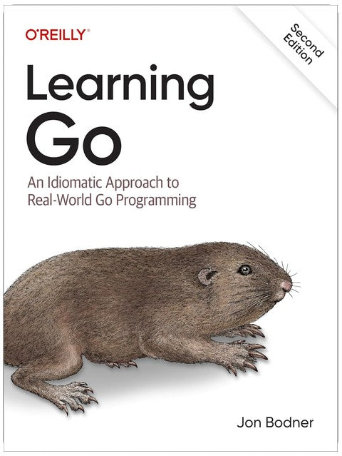 Learning Go: An Idiomatic Approach to Real-World Go Programming