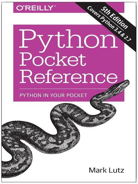 Python Pocket Reference: Python In Your Pocket (Pocket Reference (O'Reilly))