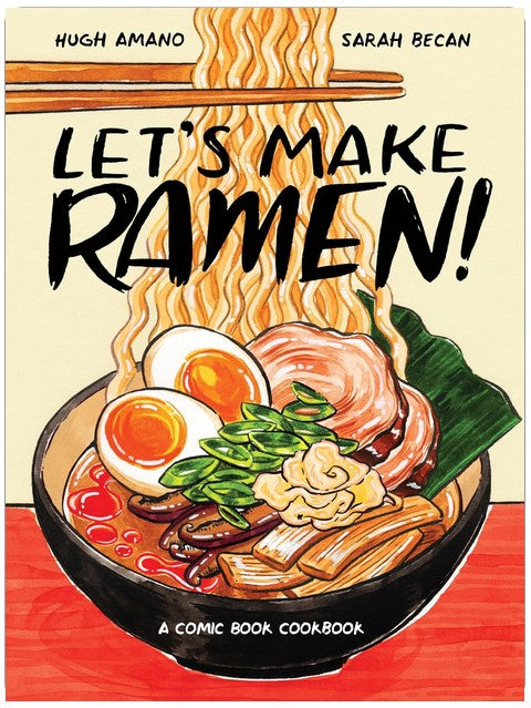 Let's Make Ramen!: A Comic Book Cookbook