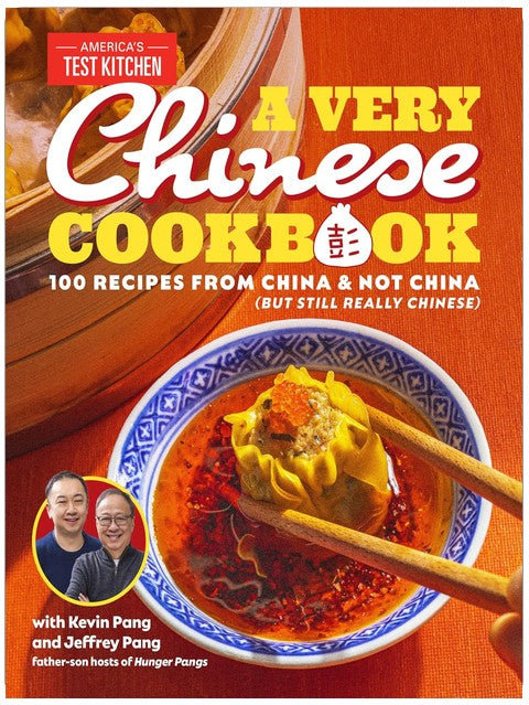 A Very Chinese Cookbook: 100 Recipes from China and Not China (But Still Really Chinese)