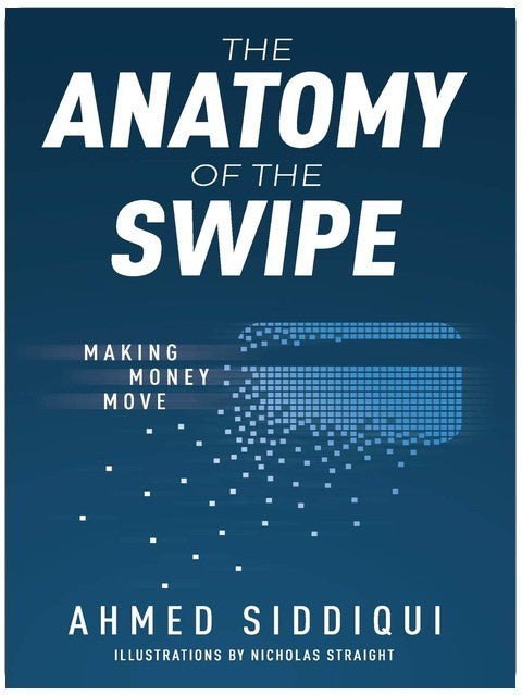 The Anatomy of the Swipe: Making Money Move