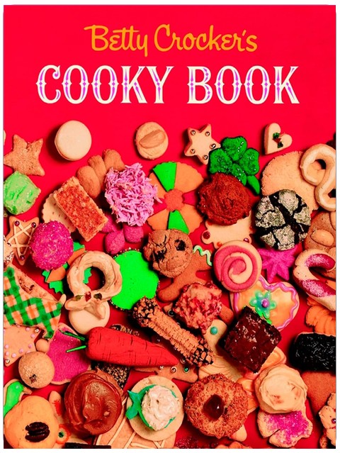 Betty Crocker's Cooky Book (facsimile Edition): Classic Cookie Recipes from the Beloved 1963 Edition, with 450 Favorites from Holiday Treats to Family Classics