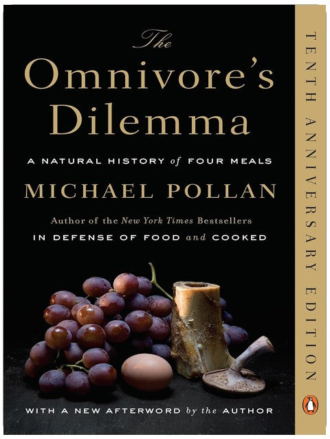 The Omnivore's Dilemma: A Natural History of Four Meals
