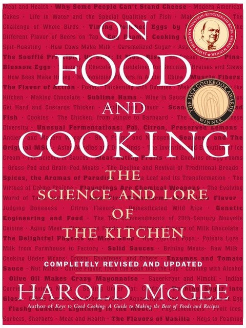 On Food and Cooking: The Science and Lore of the Kitchen