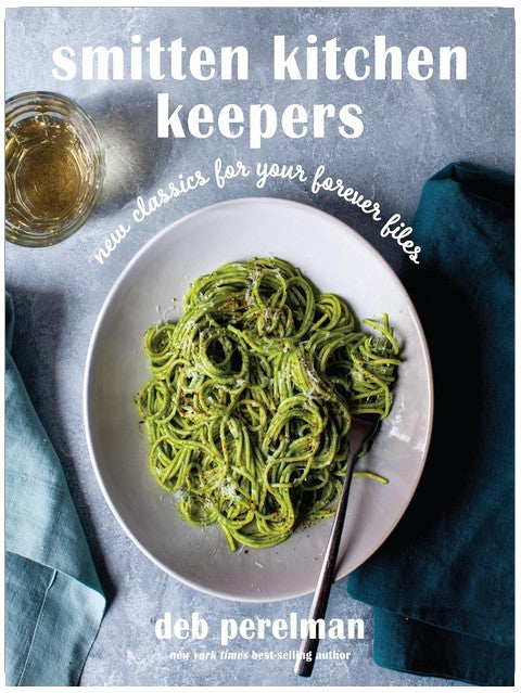 Smitten Kitchen Keepers: New Classics for Your Forever Files: A Cookbook