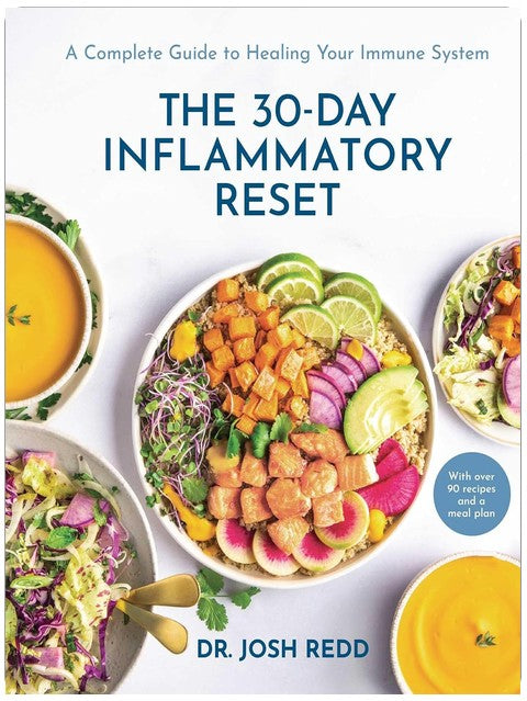 The 30-Day Inflammatory Reset: A Complete Guide to Healing Your Immune System