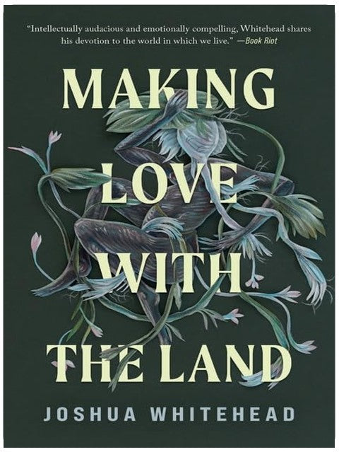 Making Love with the Land: Essays