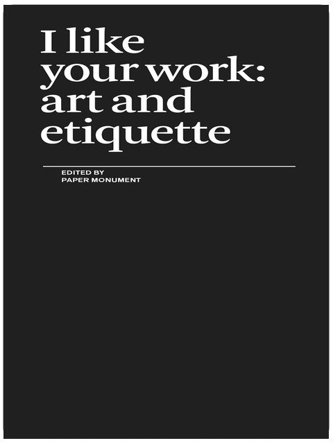 I Like Your Work: Art and Etiquette