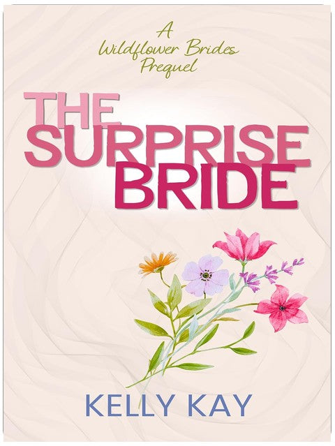 Surprise Bride: A Wildflower Brides Prequel