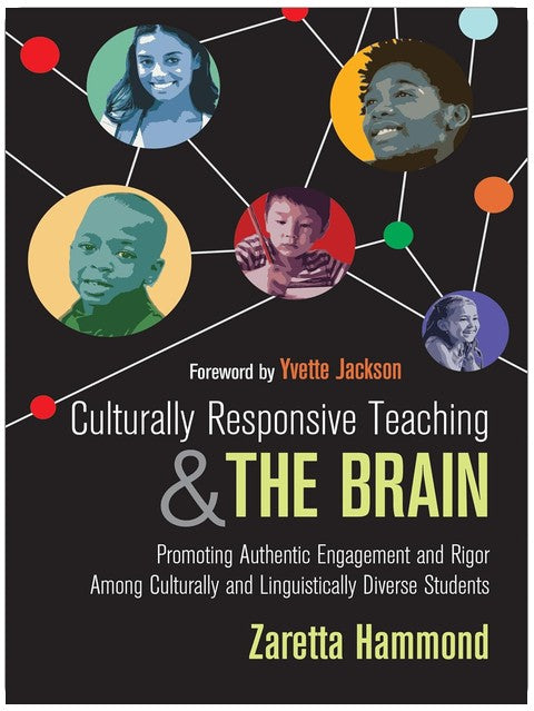 Culturally Responsive Teaching and The Brain: Promoting Authentic Engagement and Rigor Among Culturally and Linguistically Diverse Students