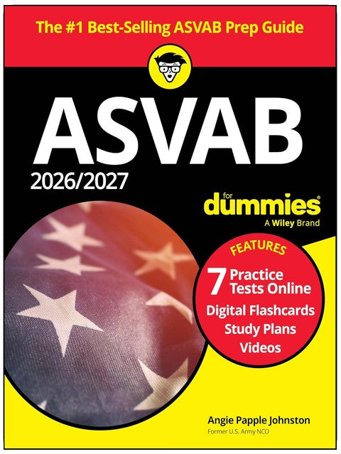2026/2027 ASVAB For Dummies: Book + 7 Practice Tests, Flashcards, and Videos Online