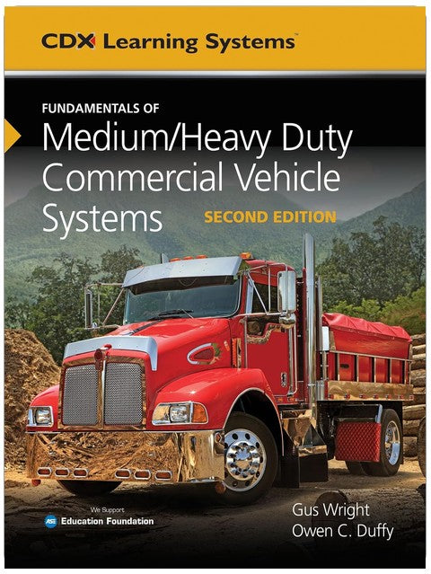 Fundamentals of Medium/Heavy Duty Commercial Vehicle Systems: . (Cdx Learning Systems)