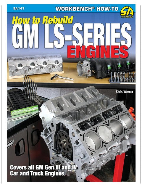 How to Rebuild GM LS-Series Engines (S-A Design)