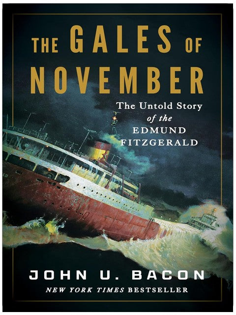 The Gales of November: The Untold Story of the Edmund Fitzgerald