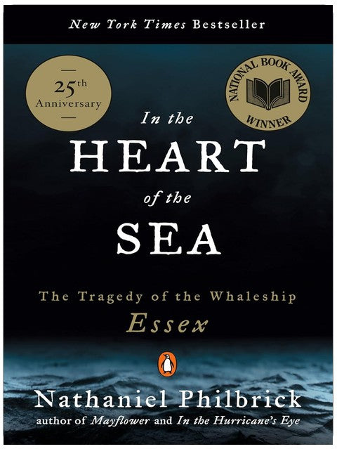 In the Heart of the Sea: The Tragedy of the Whaleship Essex
