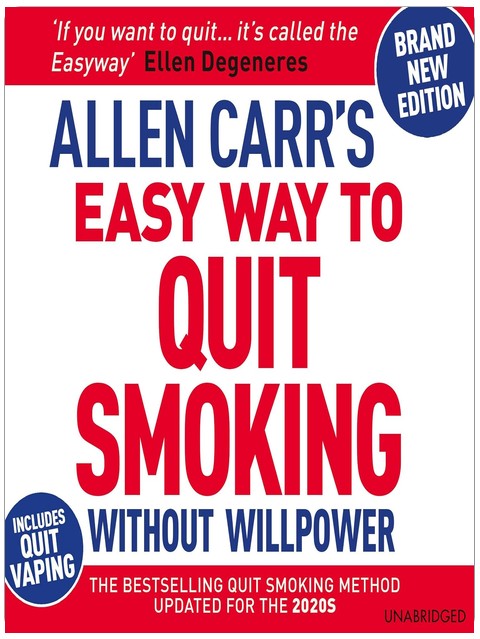 Allen Carr's Easy Way to Quit Smoking: Allen Carr's Easyway Series