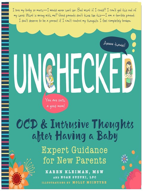 Unchecked: OCD and Intrusive Thoughts After Having a Baby: Expert Guidance for New Parents