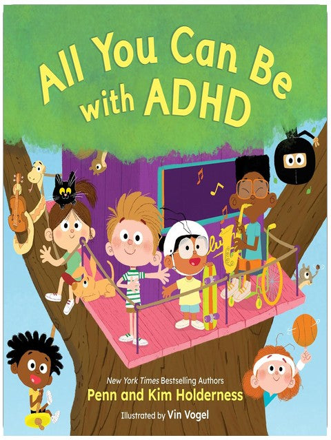 All You Can Be with ADHD (ADHD Kids Are Awesome, 1)