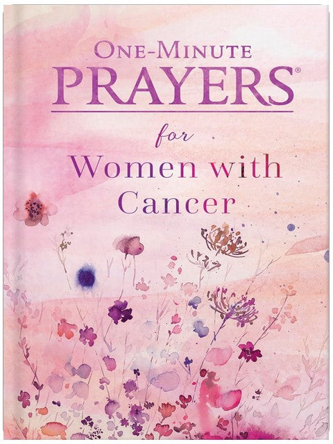 One-Minute Prayers for Women with Cancer