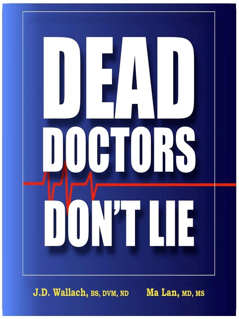 Dead Doctors Don't Lie