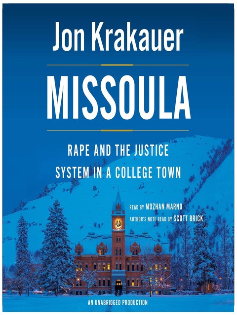 Missoula: Rape and the Justice System in a College Town