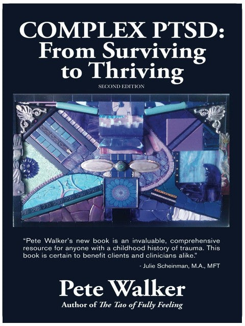 Complex PTSD: From Surviving to Thriving: A Guide and Map for Recovering from Childhood Trauma