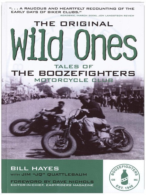 The Original Wild Ones: Tales of the Boozefighters Motorcycle Club