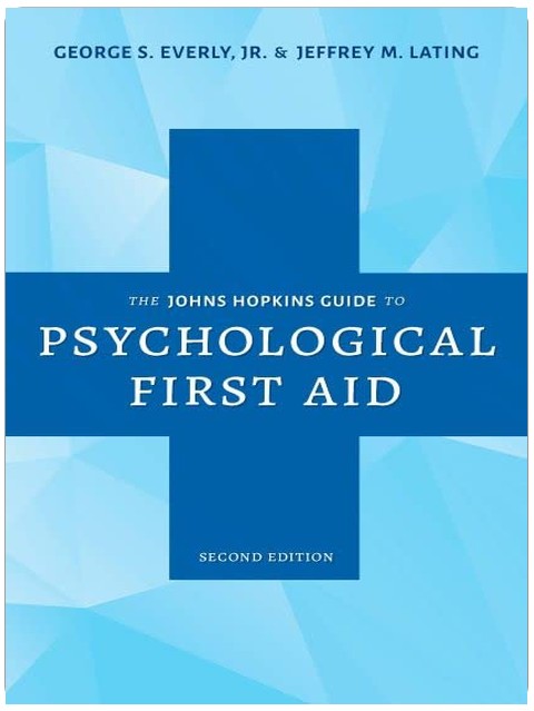 The Johns Hopkins Guide to Psychological First Aid