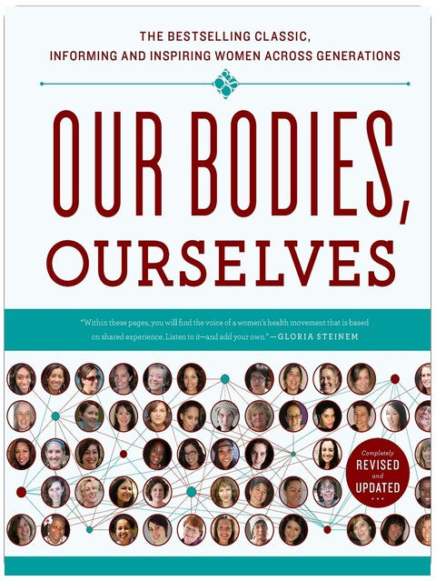 Our Bodies, Ourselves (A Bestselling Health Guide)