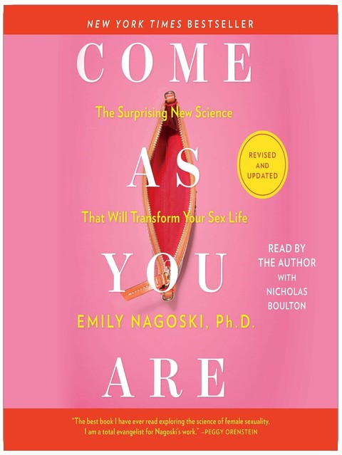 Come As You Are: Revised and Updated: The Surprising New Science That Will Transform Your Sex Life