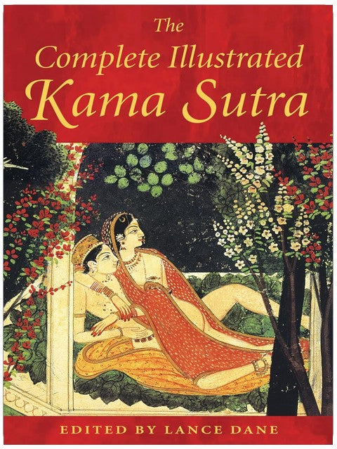 The Complete Illustrated Kama Sutra