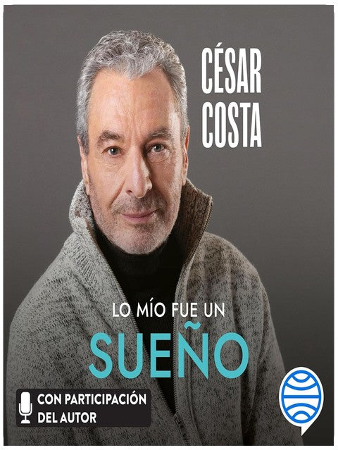 Lo mío fue un sueño