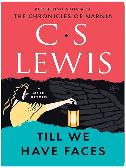 Till We Have Faces: A Myth Retold