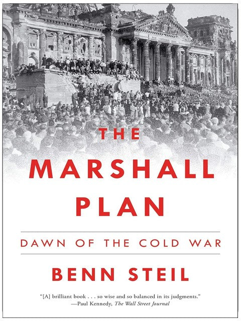 The Marshall Plan: Dawn of the Cold War