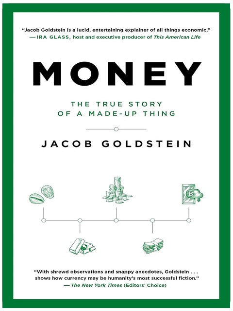 Money: The True Story of a Made-Up Thing