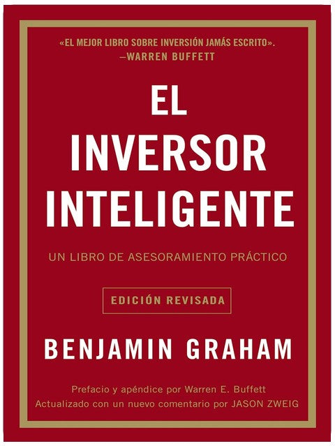 El inversor inteligente: Un libro de asesoramiento práctico (Spanish Edition)