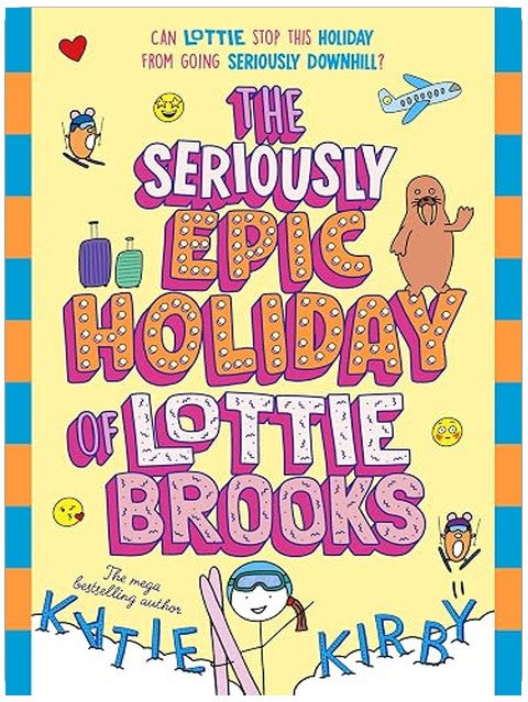 The Seriously Epic Holiday of Lottie Brooks: The eighth hilarious diary in the bestselling series: 8