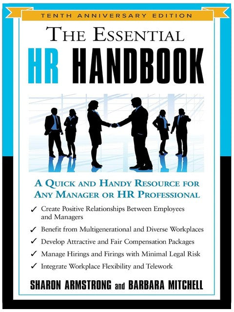 The Essential HR Handbook, 10th Anniversary Edition: A Quick and Handy Resource for Any Manager or HR Professional