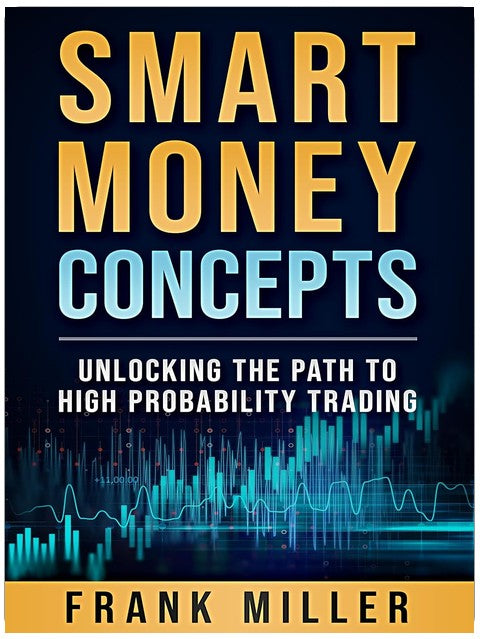 Smart Money Concepts: Unlocking the Path to High Probability Trading