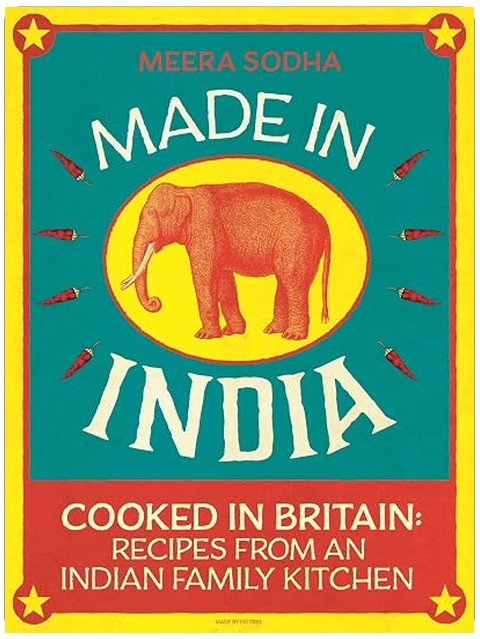 Made in India: An Indian cookbook filled with 130 simple, fresh and flavourful recipes