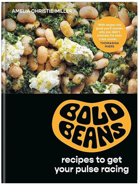 Bold Beans: Recipes to Get your Pulse Racing