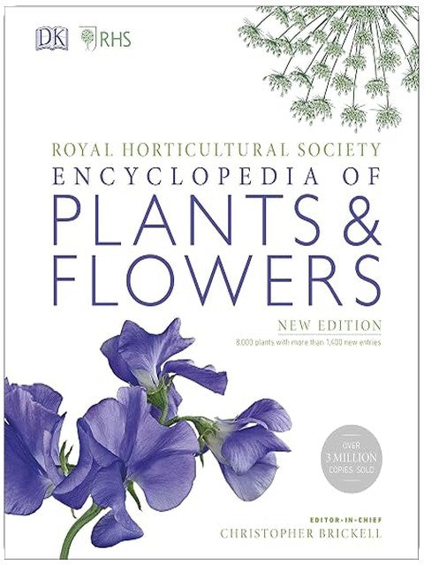 RHS Encyclopedia Of Plants and Flowers: 8000 plants with more than 1400 new entries
