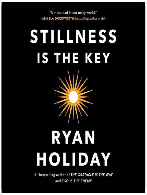Stillness Is the Key