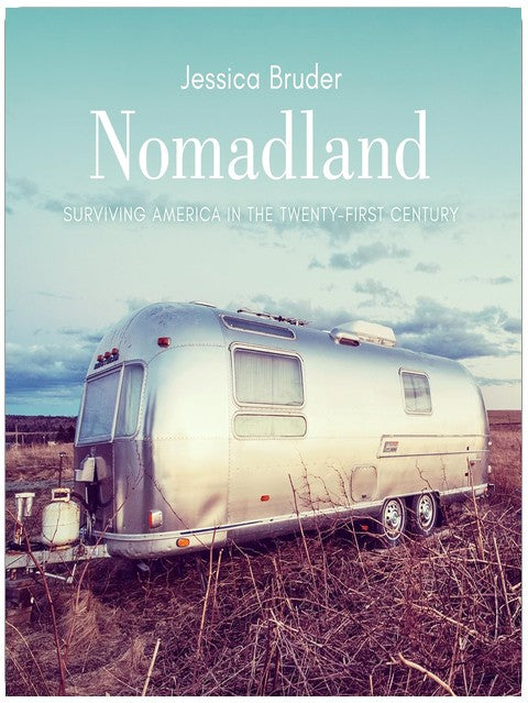 Nomadland: Surviving America in the Twenty-First Century