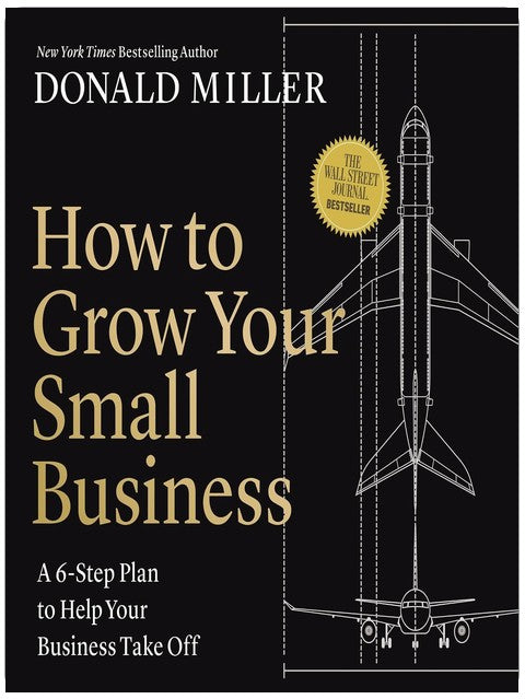 How to Grow Your Small Business: A 6-Step Plan to Help Your Business Take Off