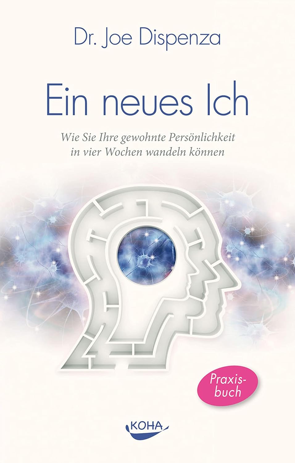 Ein neues Ich: Wie Sie Ihre gewohnte Persönlichkeit in vier Wochen wandeln können