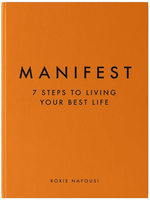 Manifest: 7 Steps to Living Your Best Life
