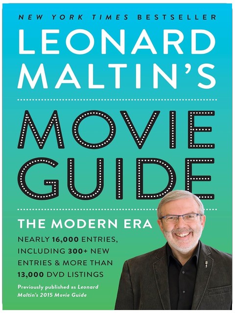 Leonard Maltin's Movie Guide: The Modern Era, Previously Published as Leonard Maltin's 2015 Movie Guide